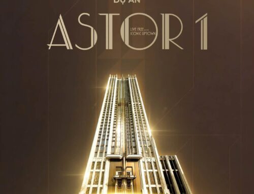 BOOKING ASTOR 1 – Căn hộ hạng A giá chỉ 95Tr/m2 tại Ciputra